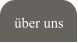 über uns